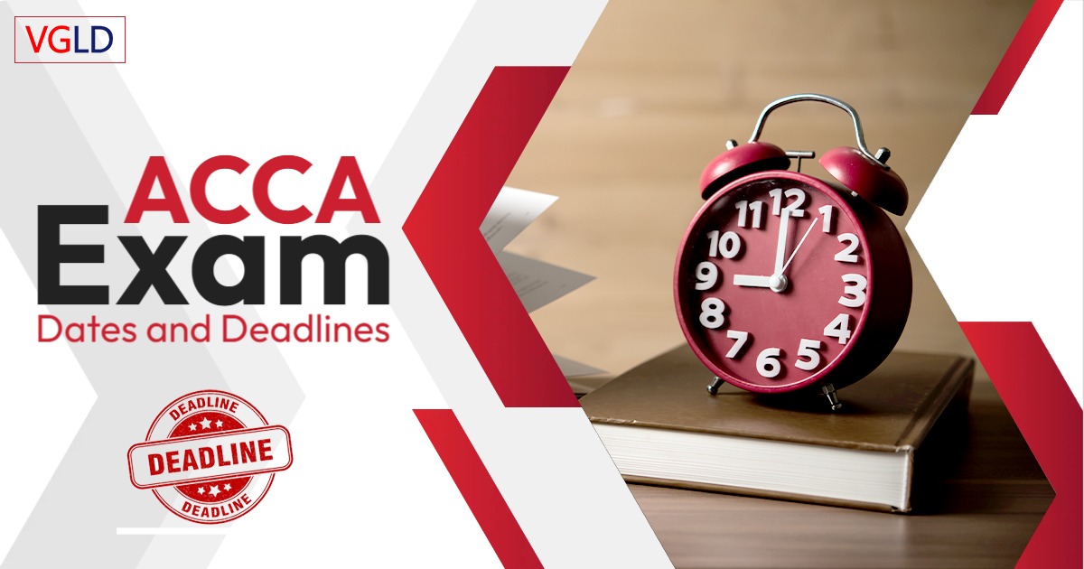 acca exam dates and deadlines